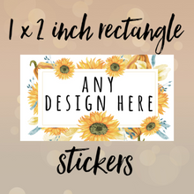 Load image into Gallery viewer, 1 x 2 inch RECTANGLE stickers