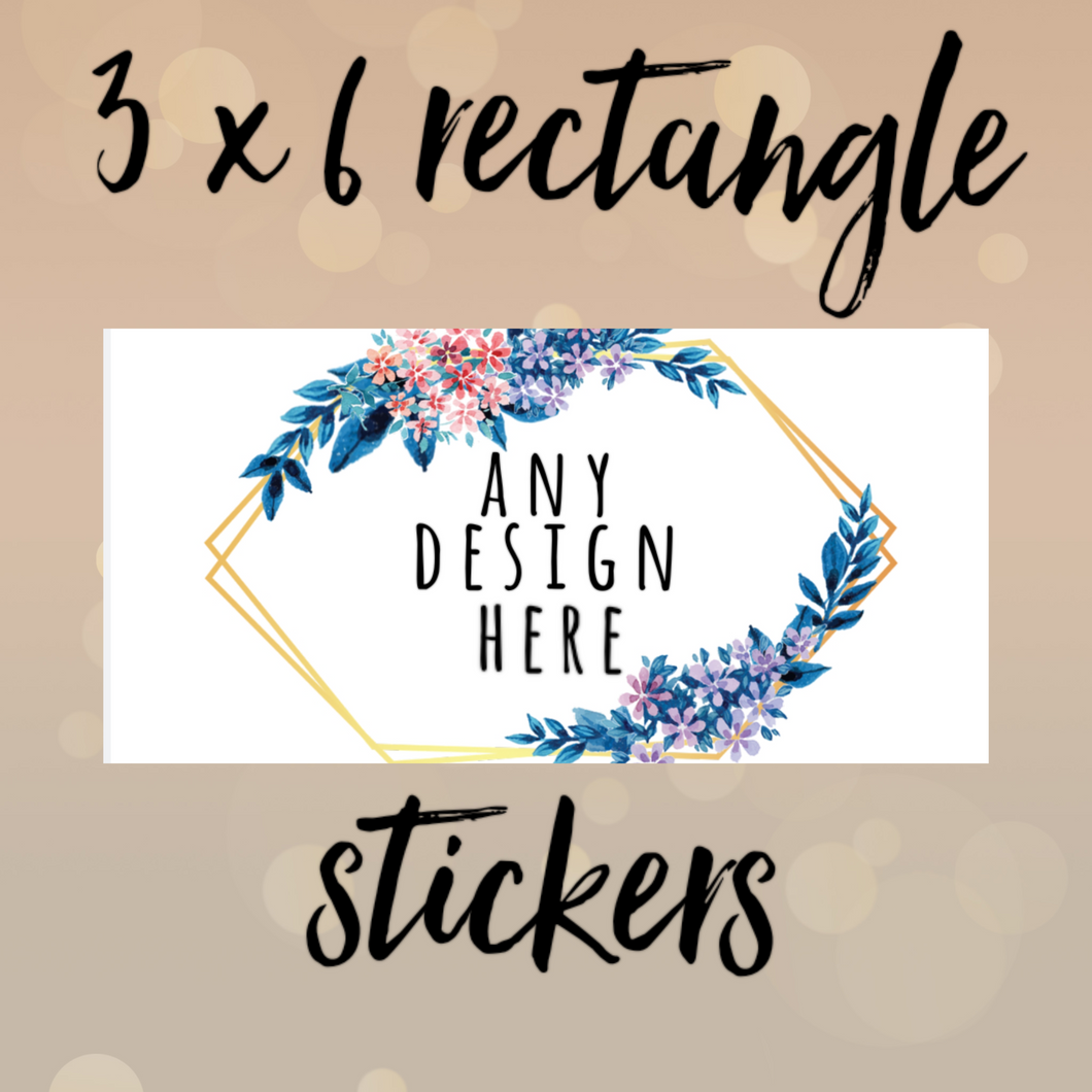 3 x 6 inch RECTANGLE stickers